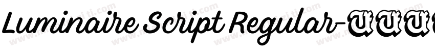 Luminaire Script Regular字体转换